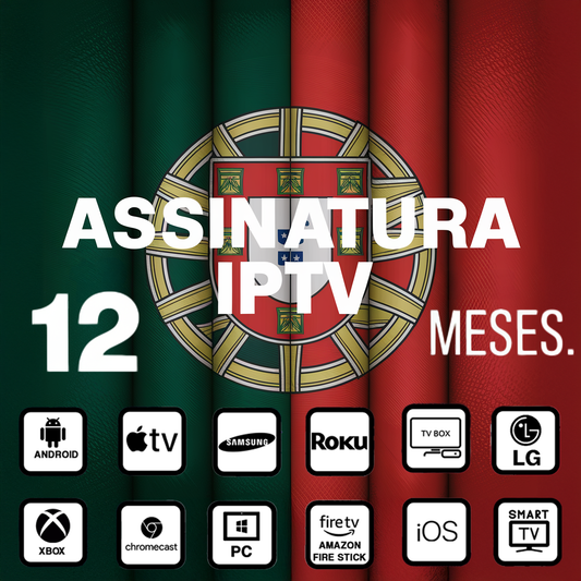 ASSINATURA IPTV DURANTE 12 MESES